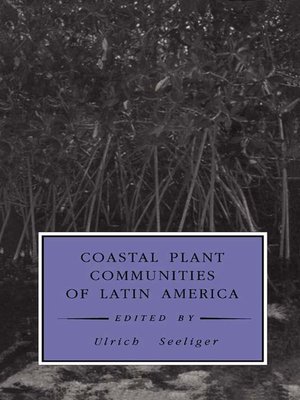 cover image of Coastal Plant Communities of Latin America